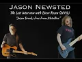 Jason Newsted: The Lost Interview with Steve Rosen (2002) \