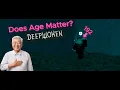 Does Age Matter In Deepwoken