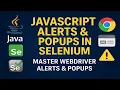 Handling JavaScript Alerts and Popup in Selenium WebDriver