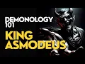 ASMODEUS - Meet the King of Lust Wrath and Occult Knowledge Demonology 101