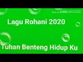 Download Lagu Lagu Rohani 2020.Tuhan Benteng Hidupku. by. CEMPAKA