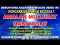 Dengar dan Rasakan Mukjizat Nabi Yusuf ! Ruqyah Pembuka Aura Wajah Bersinar dan Ayat Ruqyah Jodoh !!