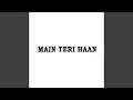 Download Lagu Main Teri Haan
