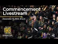 Fall Commencement 2023 - December 14 2023 at 10 00 am