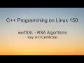 C Programming On Linux - WolfSSL RSA Key and Certificate
