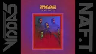 DURAND JONES THE INDICATIONS The Way That I Do 