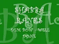 Shabba Ranks - Dem Bow, Well Done