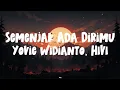 Download Lagu Yovie Widianto, HIVI - Semenjak Ada Dirimu (Lyrics)