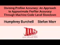 OOPSLA 25 Divining Profiler Accuracy An Approach to Approximate Profiler Accuracy Through