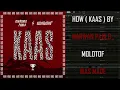 HOW ( KAAS ) BY MARWAN PABLO , MOLOTOF WAS MADE