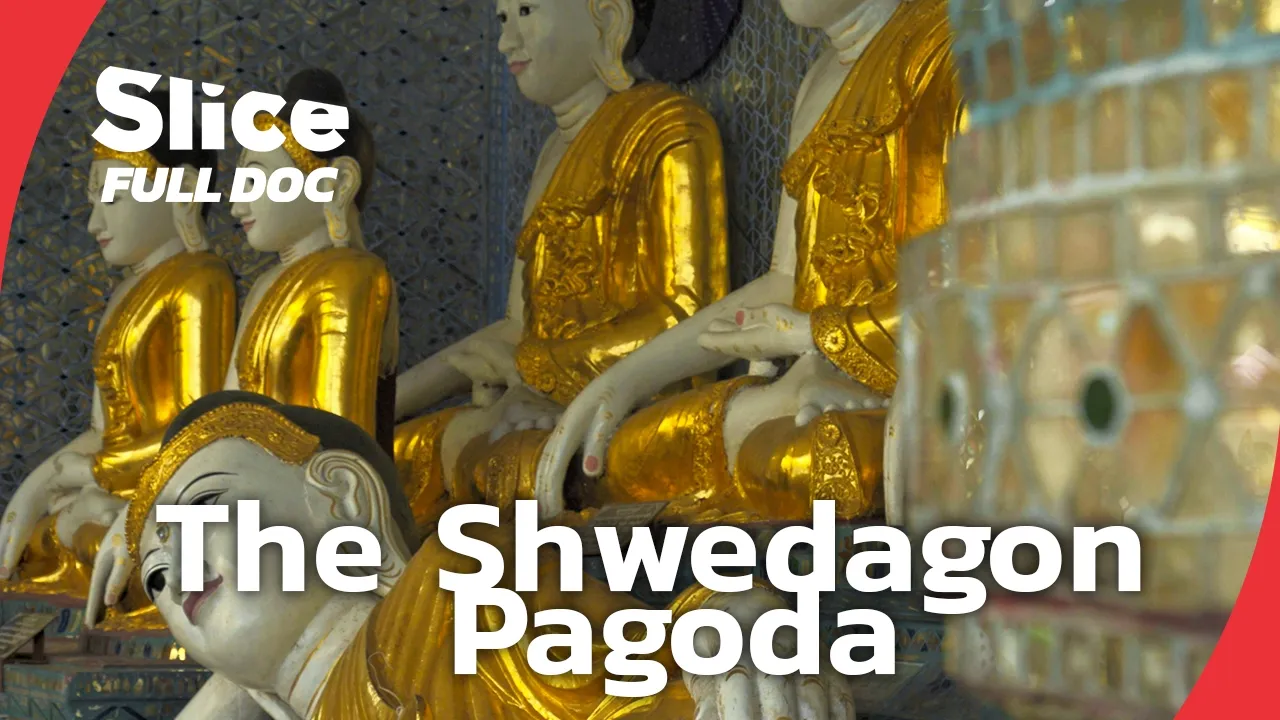 Shwedagon Pagoda: 2,500 Years of Myanmar’s Buddhist Legacy | FULL DOCUMENTARY