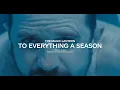 Lagu To Everything A Season   a Visual Album