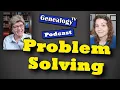 Genealogical Problem Solving