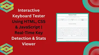 Interactive Keyboard Tester using HTML CSS JavaScript Full Tutorial