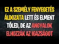 Lagu Ez a személy fenyegetés áldozata lett és elment tőled, de az angyalok elhozzák az igazságot