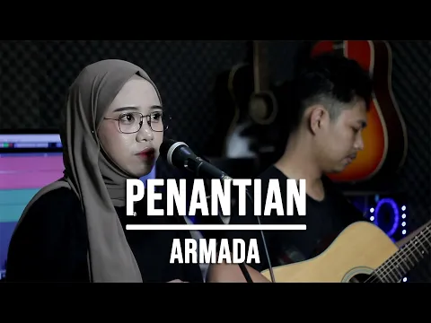 Download MP3 PENANTIAN - ARMADA (LIVE COVER INDAH YASTAMI)