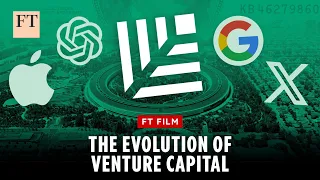 Sequoia Capital and the evolution of the VC industry | FT Film