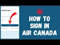 Aeroplan Log in How To Sign in to Your Air Canada Account