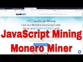 Free JavaScript Mining Monero Miner Automatic From PC High spec 100 CPU Mined