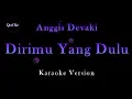 Download Lagu Anggis Devaki - Dirimu Yang Dulu (Karaoke Version by QraOke)