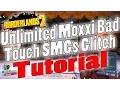 Borderlands 2 Unlimited Moxxi Bad Touch SMGs Glitch Tutorial