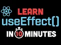 React useEffect Explained in 10 Minutes - Learn React Hooks