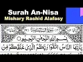 Download Lagu 4 - Surah An-Nisa Full | Sheikh Mishary Rashid Al-Afasy With Arabic Text (HD)