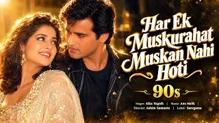 Har Ek Muskurahat Muskan Nahi Hoti | 90s Hits | Alka Yagnik | Anu Malik | Video Song