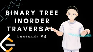 Leetcode 94 - Binary Tree Inorder Traversal Java Solution Explained