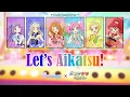 Let's Aikatsu!｜Luminas \u0026 Vanilla Chili Pepper｜FULL+LYRICS[ROM/KAN/ENG]｜Aikatsu!