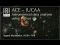 Astronomical data analysis using Python Lecture 9 Yogesh Wadadekar