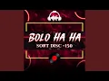 Lagu BOLOLO HA - SORT DISC - 150