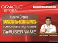 How to Create Users in CDB PDB Oracle 19C Common Users Local Users Users Roles Names in CDB