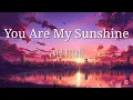 Zach Bryan – You Are My Sunshine (Lyrics) | Acoustic Country Music