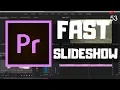 How To Create A Slideshow In 1 minute Premiere Pro