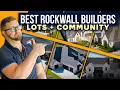 My Top 3 Builders Rockwall TX Communities Big Lots and Lifestyle