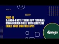 Part-16 Django 4 Note-Taking App Tutorial Using Django Shell With Queryline