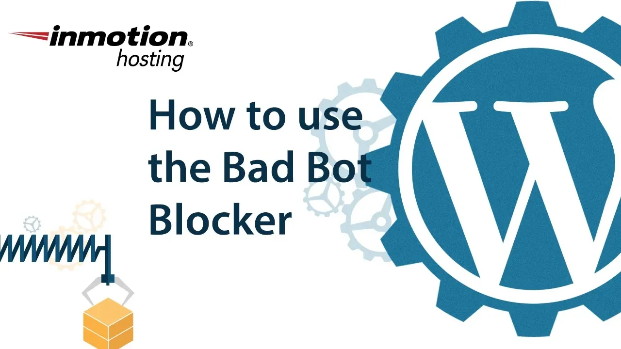 How to use the Bad Bot Blocker in WordPress