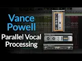Vocals Parallel Vocal Processing l Puremix Mentor Vance Powell Technique