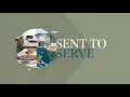 Sent to Serve Traditional Worship 8 9 26
