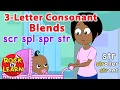 Three-Letter Consonant Blends scr spl spr str Rock N Learn