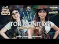 Lagu DJ TOR MONITOR FYP VIRAL TIKTOK CASPER \u0026 XSAN OFFICIAL FEAT IRPAN DISCJOKEY 