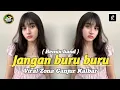 Lagu DJ JANGAN BURU BURU ( REMIX BAND ) VIRAL ZONA GANJUR KALBAR ‼️