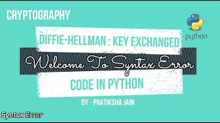 Diffie-Hellman Key Exchange In Python Cryptography Code Optimized Code