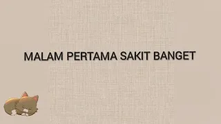 malam pertama sakit banget asmr cowok