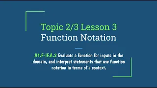 Topic 2 3 Lesson 3 - Function Notation