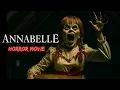 ANNABELLE - The Haunted Doll | Full Horror Movie