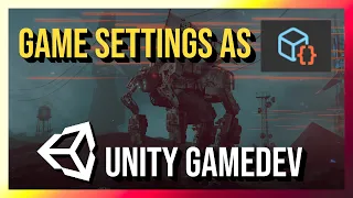 New Game Settings as Scriptable Objects in Unity - GameDev 2023