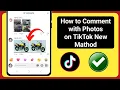 Download Lagu How to Comment with Photos on TikTok (New Mathod 2025)|
