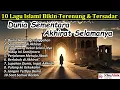 Download Lagu Lagu Islami Paling Menyentuh: Dunia Sementara, Akhirat Selamanya – Bikin Terenung \u0026 Tersadar 💔🕊️